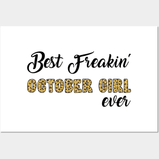 Best Freakin' October Girl Ever Posters and Art